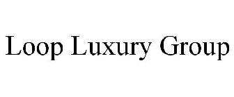 LOOP LUXURY GROUP