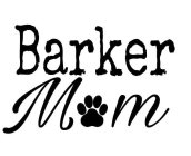 BARKER MOM