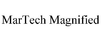 MARTECH MAGNIFIED