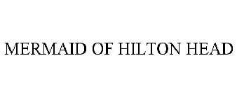 MERMAID OF HILTON HEAD