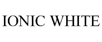 IONIC WHITE