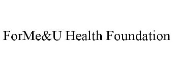 FORME&U HEALTH FOUNDATION