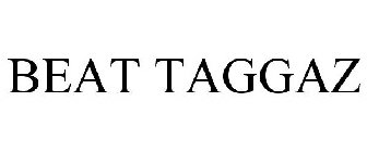 BEAT TAGGAZ