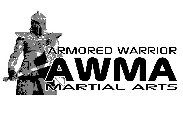 ARMORED WARRIOR AWMA MARTIAL ARTS
