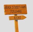 BEACH STREET PARK PUBLISHING BOOKS