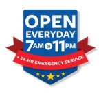 OPEN EVERYDAY 7 AM TO 11 PM + 24-HR EMERGENCY SERVICE