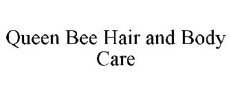 QUEEN BEE HAIR AND BODY CARE