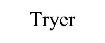 TRYER