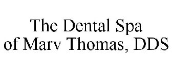 THE DENTAL SPA OF MARV THOMAS, DDS