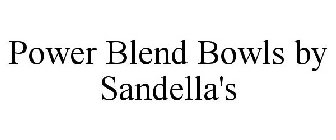 POWER BLEND BOWLS BY SANDELLA'S