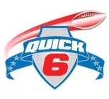 QUICK 6 FOOTBALL