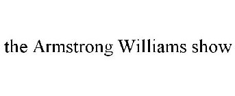 THE ARMSTRONG WILLIAMS SHOW