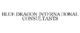 BLUE DRAGON INTERNATIONAL CONSULTANTS