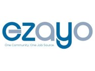 EZAYO ONE COMMUNITY. ONE JOB SOURCE.