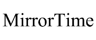 MIRRORTIME