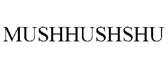 MUSHHUSHSHU
