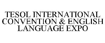 TESOL INTERNATIONAL CONVENTION & ENGLISH LANGUAGE EXPO