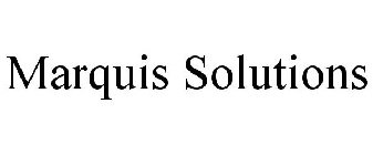 MARQUIS SOLUTIONS