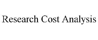 RESEARCH COST ANALYSIS