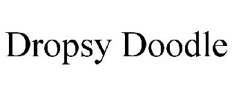 DROPSY DOODLE