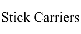 STICK CARRIERS