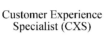 CUSTOMER EXPERIENCE SPECIALIST (CXS)