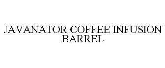 JAVANATOR COFFEE INFUSION BARREL