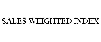 SALES WEIGHTED INDEX