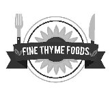 FINE THYME FOODS