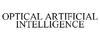 OPTICAL ARTIFICIAL INTELLIGENCE