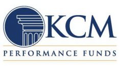 KCM PERFORMANCE FUNDS