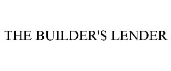 THE BUILDER'S LENDER