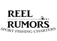 REEL RUMORS SPORT FISHING CHARTERS