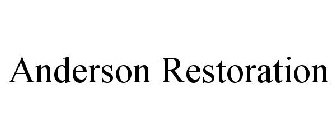 ANDERSON RESTORATION