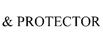 & PROTECTOR