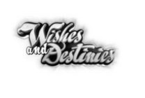 WISHES AND DESTINIES
