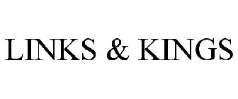 LINKS & KINGS