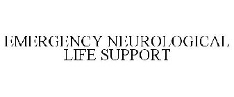 EMERGENCY NEUROLOGICAL LIFE SUPPORT