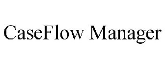 CASEFLOW MANAGER