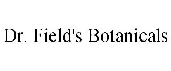 DR. FIELD'S BOTANICALS