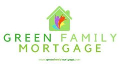 GREEN FAMILY MORTGAGE