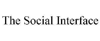 THE SOCIAL INTERFACE