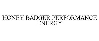 HONEY BADGER PERFORMANCE ENERGY