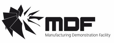 MDF MANUFACTURING DEMONSTRATION FACILITY