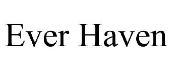 EVER HAVEN