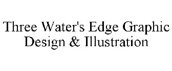 THREE WATER'S EDGE GRAPHIC DESIGN & ILLUSTRATION