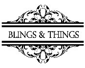 BLINGS & THINGS