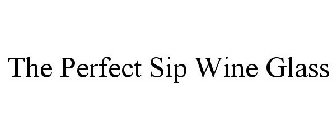THE PERFECT SIP WINE GLASS