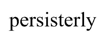 PERSISTERLY