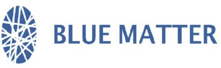 BLUE MATTER